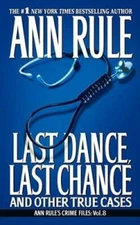 Last Dance, Last Chance (Ann Rule's Crime Files) - Mass Market Paperback - GOOD