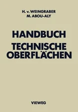 Handbuch Technische Oberflchen: Typologie, Messung und Gebrauchsverhalten by Moh