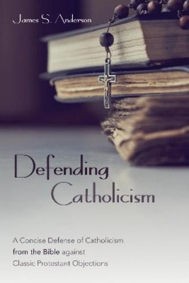 James S Anderson Defending Catholicism (Taschenbuch) (US IMPORT)