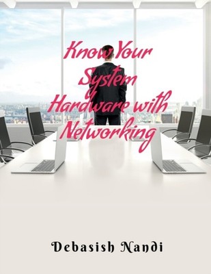 Nandi - Know Your System Hardware With Networking - paperback or softb - E555z