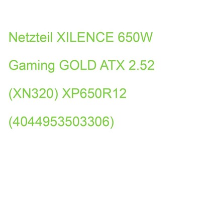 XILENCE Netzteil 650W Gaming GOLD ATX 2.52 80+ Gold (XN320) XP650R12 (4044953503