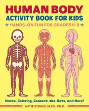 NEW Human Body Activity Book for Kids... 9781641522632 by Stokes MEd  PhD, Katie