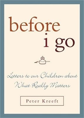 Before I Go: Letters to Our Children about What Really Matters (Hardback or Case