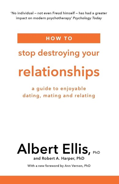 How To Stop Destroying Your Relationships | Albert Ellis (U. A.) | Taschenbuch-image