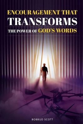 Encouragement That Transforms The Power Of God's Words Bobbijo Scott Taschenbuch