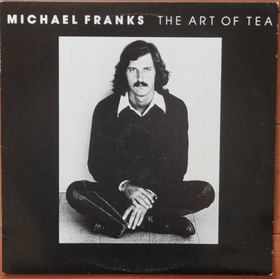 Michael Franks - The Art of Tea LP VG+ 1975 Soul Jazz Funk Samples