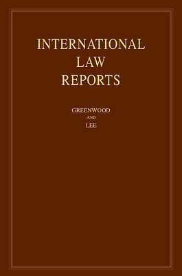 International Law Reports: Volume 188 Greenwood Lee Hardback 9781108495714