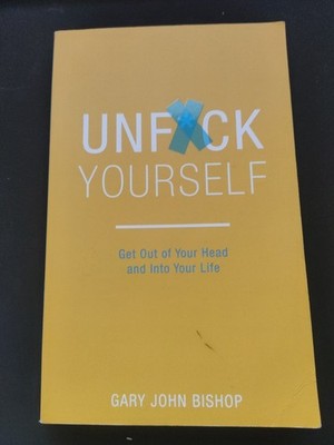 Unf*ck Yourself von Gary John Bishop (2017, Taschenbuch)