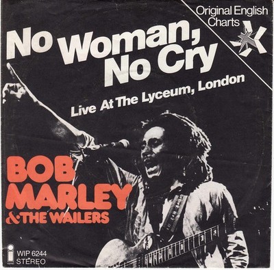 Bob Marley & The Wailers - No Woman, No Cry (7'', Single)