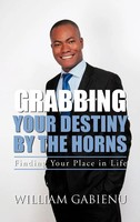 William Gabienu | Grabbing Your Destiny By The Horns | Buch | Englisch (2012)