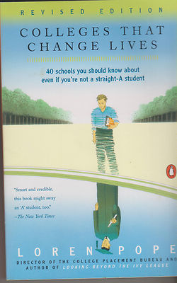 Colleges That Change Lives by Loren Pope (Trade Paperback: Education) 2000