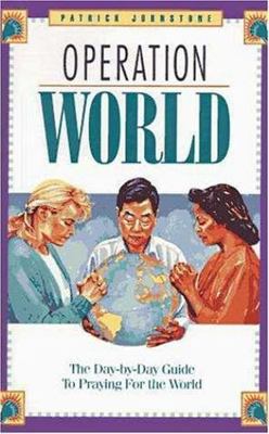 Operation World by Patrick Johnstone (1993, Trade Paperback) World Prayer Guide