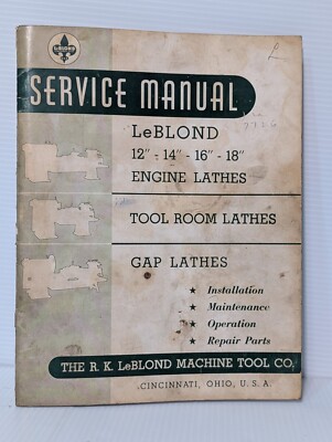 Le Blond 12'' to 18'' Engine, Tool Room, Gap Lathe & 19'' to 38'' Sliding Bed Manual