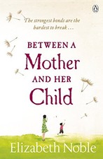 Image of Between a Mother and her Child by Noble New 9780141043128 Fast Free Shipping,.