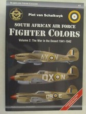 South African Air Force Fighter Colors Vol. 2 The War in the Desert 1941-1942 