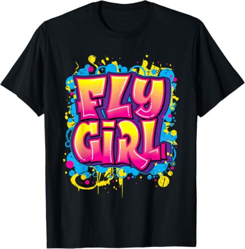 Fly Girl Hip Hop 80s 90s Dance B-Girl Urban Graffiti Style T-Shirt Hoodie