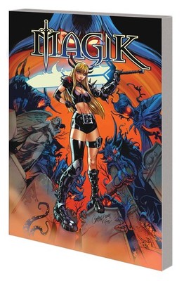 MAGIK TP VOL 01 UNLEASHED MARVEL COMICS