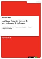 Macht Und Recht Im Kontext Der Internationalen Beziehungen (Buch)