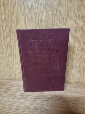 Fundamentals Of Electrical Engineering In M.K.S Units  Edward Hughes (11c)