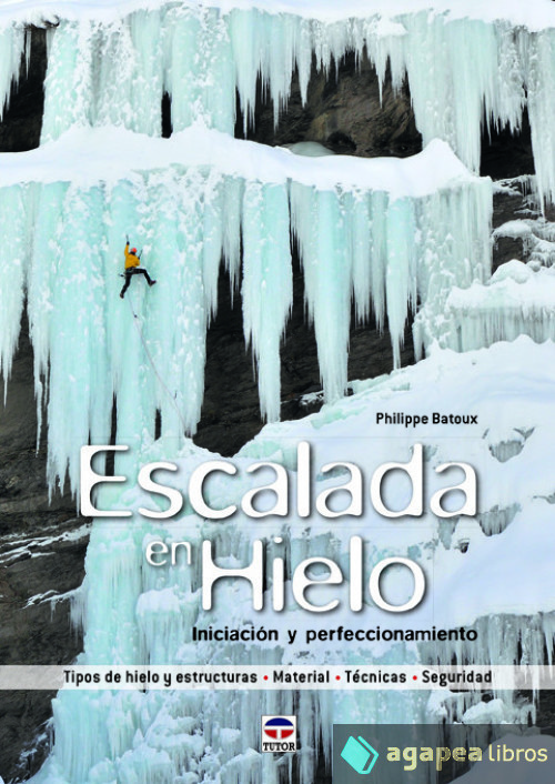 Escalada en hielo. NUEVO. ENVÍO URGENTE (Librería Agapea)
