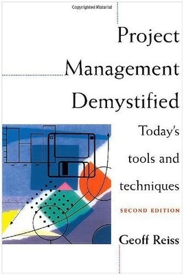 Project Management Demystified: Today's Tools and T... by Reiss, Geoff Paperback
