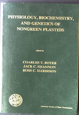 Physiology, Biochemistry, and Genetics of Nongreen Plastids: Fourth Annual Penn 