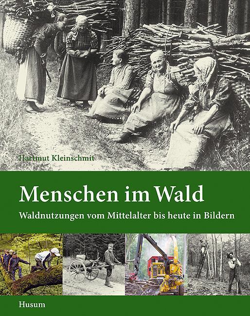 Thumbnail - Menschen Wald | Hartmut Kleinschmit | Buch | 208 S. | Deutsch | 2019