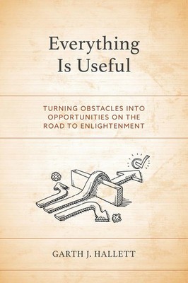 Everything Is Useful Garth J. Hallett Taschenbuch Englisch 2023 Hamilton Books