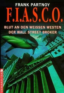 F.I.A.S.C.O. ( FIASCO). Blut an den weißen Westen d... | Buch | Zustand sehr gut