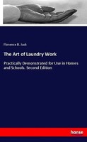 Florence B. Jack | The Art Of Laundry Work | Taschenbuch | Englisch (2018)