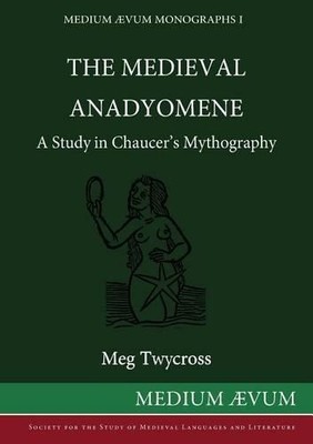 Meg Twycross The Medieval Anadyomene (Taschenbuch)