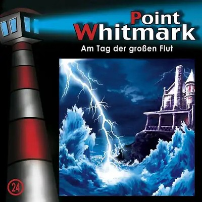 Point Whitmark - 24: Am Tag der großen Flut