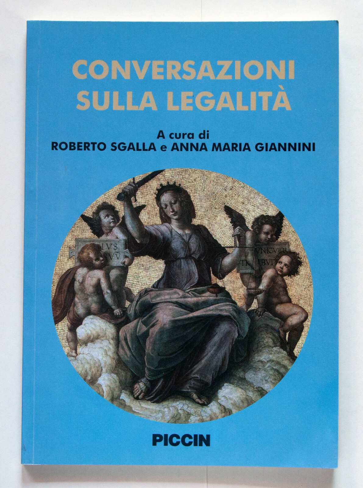Anna Maria Giannini, Roberto Sgalla - Conversazioni sulla legalità - ed. Piccin