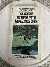 When The Legends Die Hal Borland Bantam JB Lippincott Company 1963 Paperback