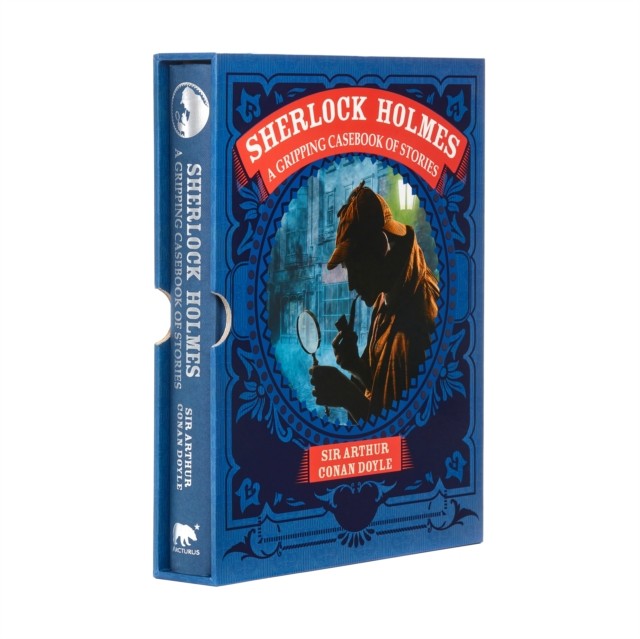 Sherlock Holmes: A Gripping Casebook of Stories by Arthur Conan Doyle