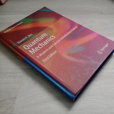 Graduate Texts in Physics Ser.: Quantum Mechanics : A Modern and Concise...