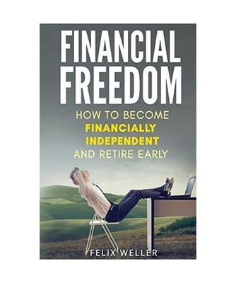 Financial freedom. How to become financially independent and retire early, Welle