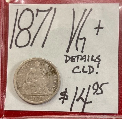 1871 Seated Liberty Silver Dime (VG+) Very Good Cond! “details cld” ENN Coins