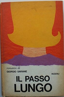 Il passo lungo [Hardcover] Saviane Giorgio