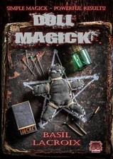 Doll Magick - Grimoire Witchcraft Witch Voodoo Spells Rituals Occult
