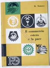 M. Nesterov - Il commercio estero e la pace - Ufficio Stampa U.R.S.S. - 1960