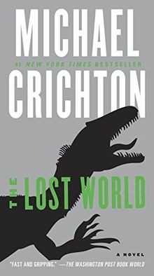 The Lost World: A Novel von Crichton, Michael | Buch | Zustand gut