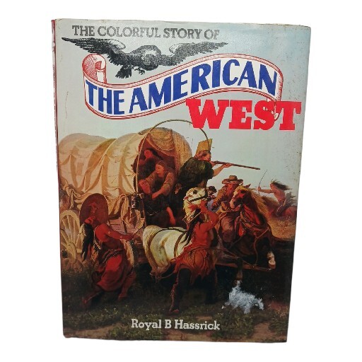 History of Western American Art by Royal B. Hassrick (1987