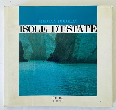 ISOLE D' ESTATE ISCHIA E PONZA | 1988 | NORMAN DOUGLAS -