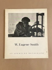 W. Eugene Smith: His Photographs Notes - Aperture Monograph - 1969 Softcover -L4