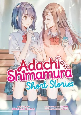 Adachi and Shimamura: Short Stories (Light Novel) | Hitoma Iruma | Englisch
