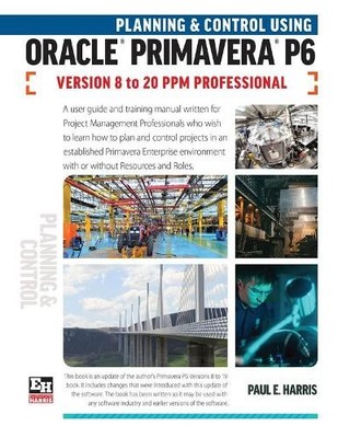 Paul E Harris Planning and Control Using Oracle Primaver (Paperback) (UK IMPORT)
