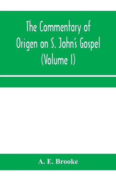 A. E. Brooke | The Commentary Of Origen On S. John's Gospel | Taschenbuch (2020)-image