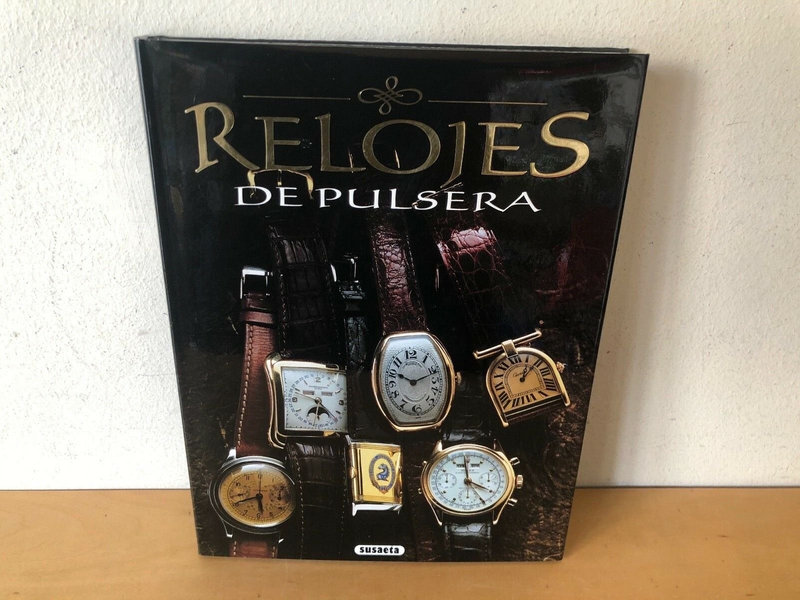 Libro Book - RELOJES DE PULSERA - Ediciones Susaeta - Español