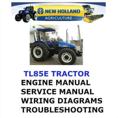 NEW HOLLAND TL85E TRACTOR MANUAL SHOP SERVICE  REPAIR PDF